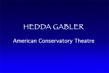 Hedda Gabler ACT Kent Dorsey Scene Design, Richard E.T. White Director